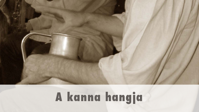 A kanna hangja